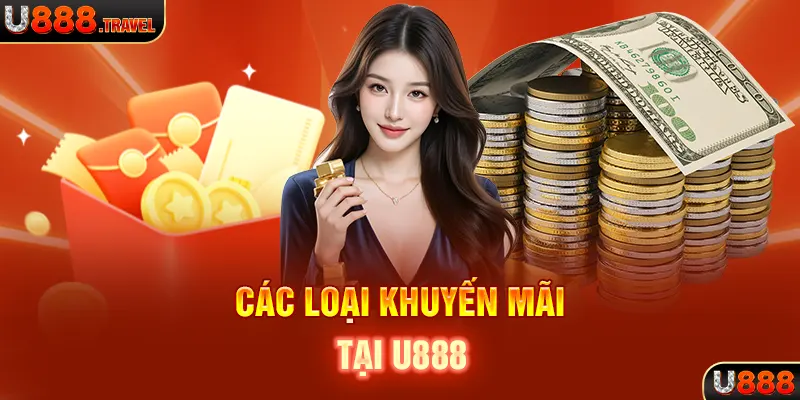 Các loại khuyến mãi tại U888