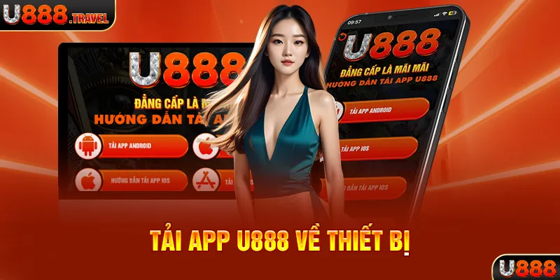 Tải app U888 về thiết bị