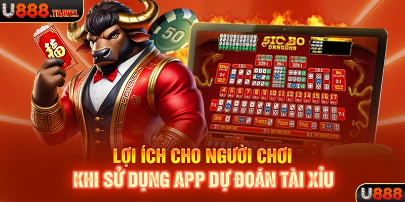 Lợi ích cho người chơi khi sử dụng app dự đoán tài xỉu